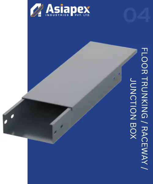 Floor Trunking / Raceway/Junction Box